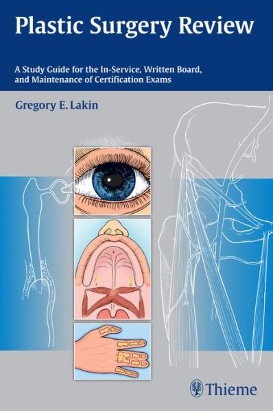 Cover for Gregory Lakin · Plastic Surgery Review: A Study Guide for the In-Service, Written Board, and Maintenance of Certification Exams (Paperback Book) (2015)