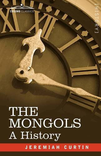 Cover for Jeremiah Curtin · The Mongols: a History (Paperback Book) (2008)