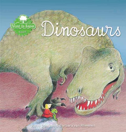 Cover for Jozua Douglas · Dinosaurs (Want to Know) (Gebundenes Buch) (2012)