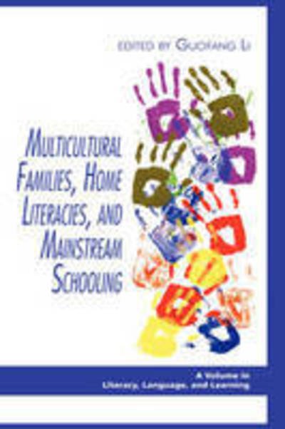Cover for Guofang Li · Multicultural Families, Home Literacies, and Mainstream Schooling (Hc) (Innbunden bok) (2009)