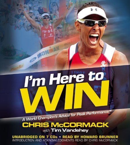 Cover for Chris McCormack · I'm Here to Win: A World Champion's Advice for Peak Performance (Hörbuch (CD)) [Unabridged edition] (2011)