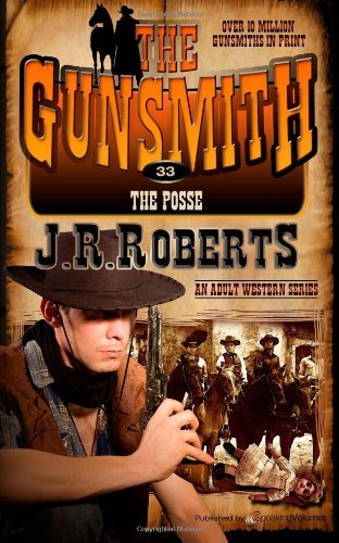 Cover for J.r. Roberts · The Posse (The Gunsmith) (Volume 33) (Paperback Bog) (2014)
