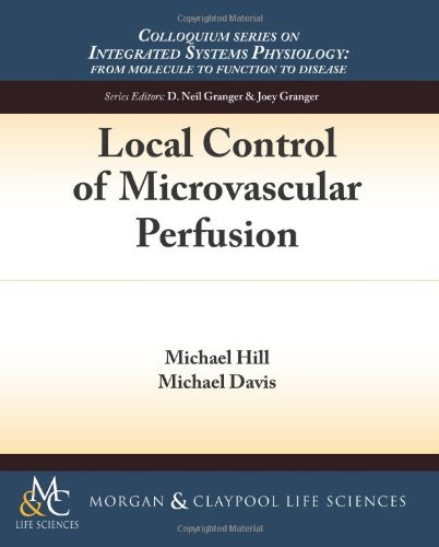 Cover for Michael Davis · Local Control of Microvascular Perfusion (Colloquium Series on Integrated Systems Physiology: from Molecule to Function) (Taschenbuch) (2012)