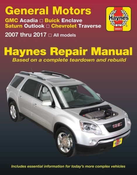 Cover for Haynes Publishing · General Motors Acadia, (07-16), Enclave, (08-17), Outlook, (07-10) &amp; Traverse, (09-17) (USA) (Paperback Bog) (2016)