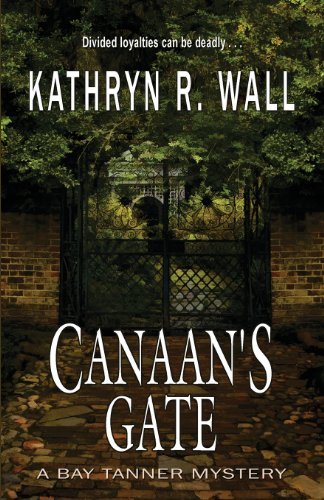 Cover for Kathryn R. Wall · Canaan's Gate (Pocketbok) (2013)