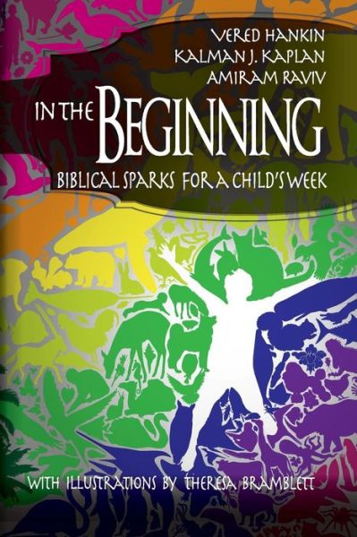Cover for Amiram Raviv · In the Beginning: Biblical Sparks for a Child's Week (University of Miami School of Education and Human Developmen) (Paperback Book) (2013)