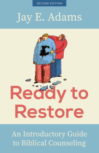 Cover for Jay E Adams · Ready to Restore, New Edition (Paperback Book) (2021)