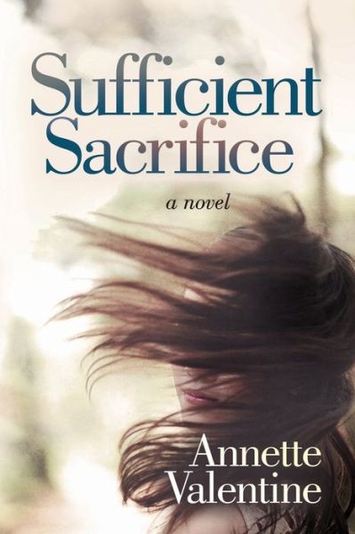 Cover for Annette Valentine · Sufficient Sacrifice (Paperback Book) (2021)