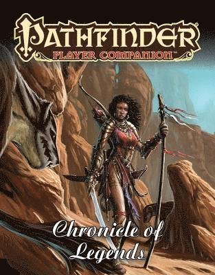 Cover for Paizo Staff · Pathfinder Player Companion: Chronicle of Legends (Taschenbuch) (2019)