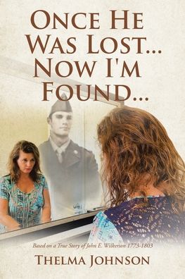 Cover for Thelma Johnson · Once He Was Lost... Now I'm Found... (Paperback Book) (2021)