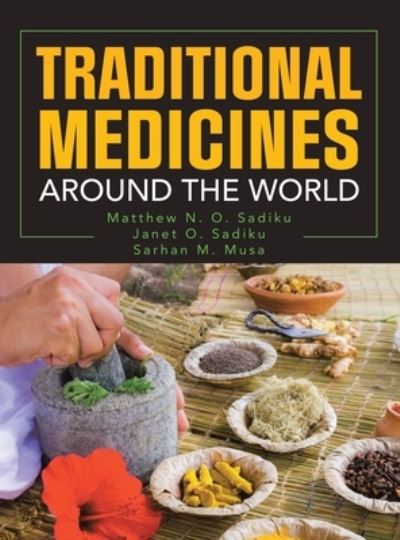 Cover for Matthew N. O. Sadiku · Traditional Medicines Around the World (Buch) (2022)