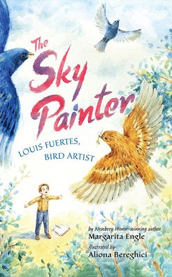 Cover for MS Margarita Engle · Sky Painter Louis Guertes (Hardcover Book) (2021)