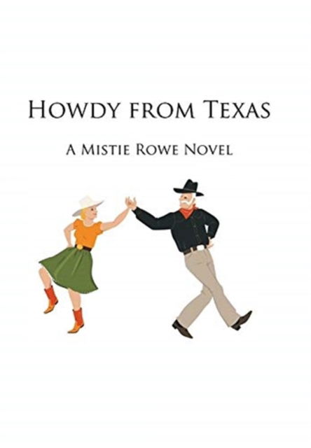 Cover for Mistie · Howdy from Texas (Hardcover Book) (2020)