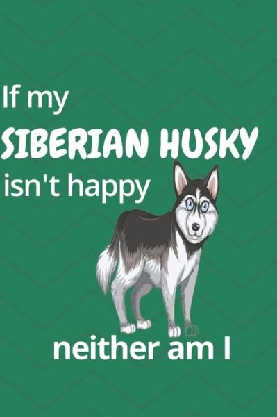Cover for Wowpooch Blog · If my Siberian Husky isn't happy neither am I (Taschenbuch) (2019)