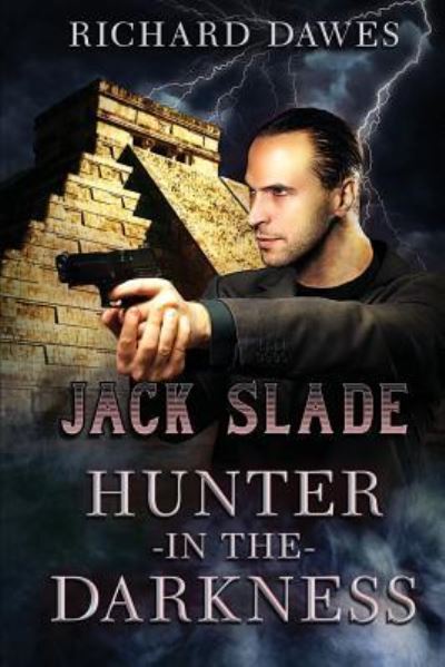 Cover for Richard Dawes · Jack Slade, Hunter in the Darkness (Paperback Bog) (2017)