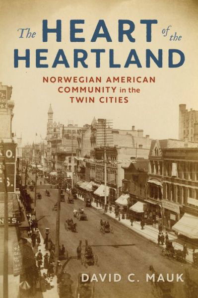 Cover for Minnesota Historical Society Press · The Heart of the Heartland (Paperback Book) (2022)