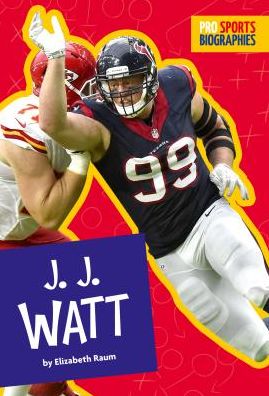 Cover for Elizabeth Raum · J.J. Watt (Hardcover Book) (2017)