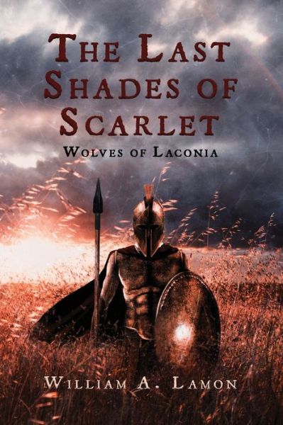 Cover for William A Lamon · The Last Shades of Scarlet (Paperback Book) (2020)
