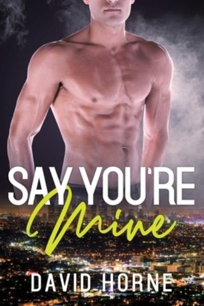 Cover for David Horne · Say You're Mine (Paperback Book) (2019)