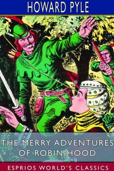 Cover for Howard Pyle · The Merry Adventures of Robin Hood (Esprios Classics) (Paperback Book) (2024)