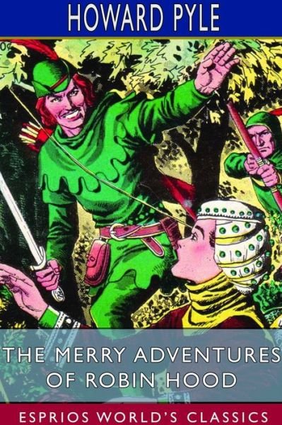 Cover for Howard Pyle · The Merry Adventures of Robin Hood (Esprios Classics) (Paperback Book) (2024)