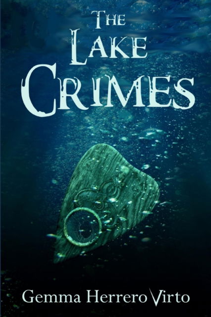 Cover for Gemma Herrero Virto · The Lake Crimes (Paperback Book) (2018)