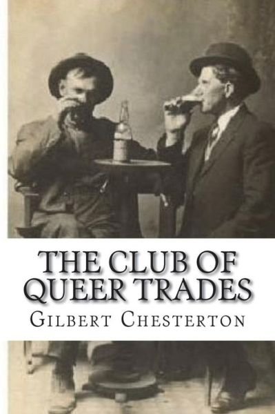 Cover for G K Chesterton · The Club Of Queer Trades (Paperback Bog) (2018)