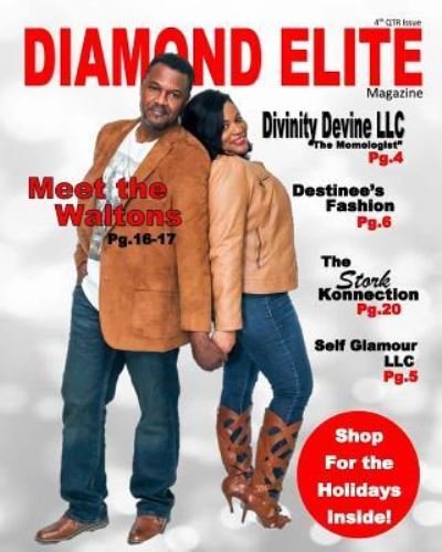 Diamond Elite Magazine 4th QTR 2018 - Diamond Elite Magazine - Books - Createspace Independent Publishing Platf - 9781727659368 - September 29, 2018