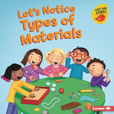 Cover for Martha E. H. Rustad · Lets Notice Types of Materials (Book) (2022)