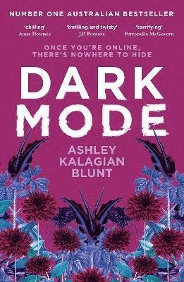 Dark Mode - Ashley Kalagian Blunt - Books - Ultimo Press - 9781761152368 - March 6, 2024