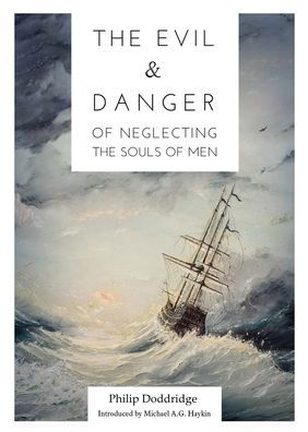 Cover for Philip Doddridge · The Evil and Danger of Neglecting the Souls of Men (Paperback Book) (2021)