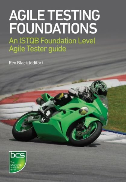 Cover for Rex Black · Agile Testing Foundations: An ISTQB Foundation Level Agile Tester guide (Paperback Bog) (2017)