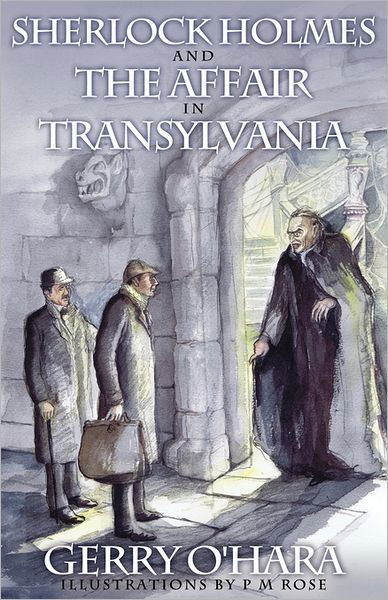 Sherlock Holmes and the Affair in Transylvania - Gerry O'Hara - Livros - MX Publishing - 9781780920368 - 2 de novembro de 2011