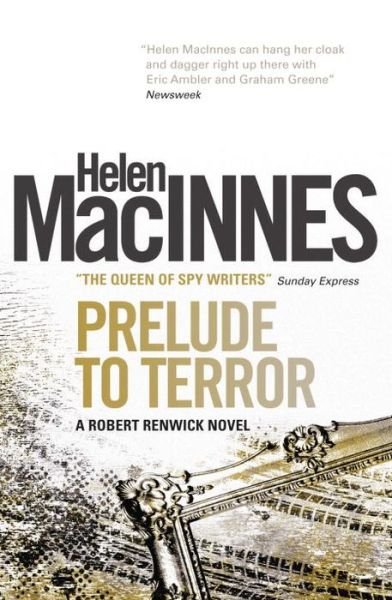 Cover for Helen Macinnes · Prelude to Terror - Robert Renwick (Paperback Bog) (2013)