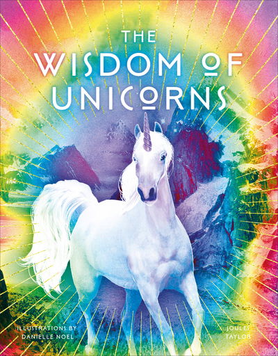 Cover for Joules Taylor · The Wisdom of Unicorns (Hardcover Book) (2017)