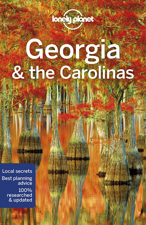 Lonely Planet Country Guides: Georgia & the Carolinas - Lonely Planet - Books - Lonely Planet - 9781787017368 - January 11, 2019