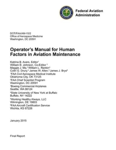 Cover for Federal Aviation Administration · Operator's Manual for Human Factors in Aviation Maintenance (Paperback Book) (2018)