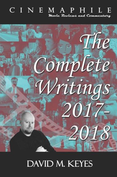 Cover for David Keyes · Cinemaphile - The Complete Writings 2017-2018 (Paperback Book) (2019)