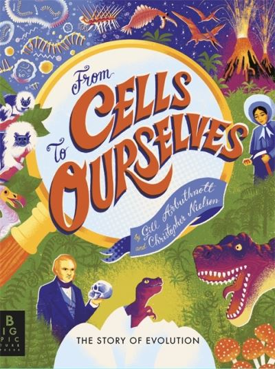 Cover for Gill Arbuthnott · From Cells to Ourselves: The Story of Evolution (Inbunden Bok) (2024)