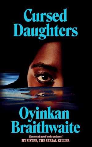 Cover for Oyinkan Braithwaite · Cursed Daughters (Paperback Book) [Export / Airside edition] (2025)