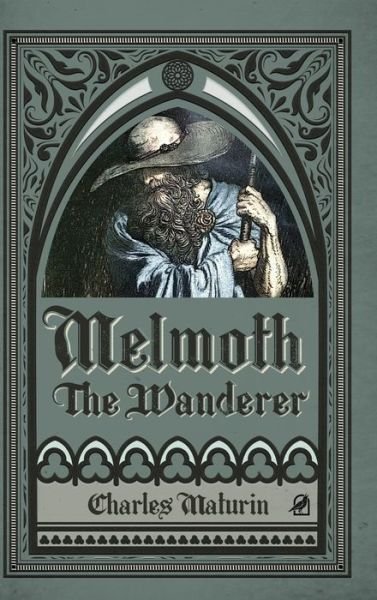 Cover for Charles Maturin · Melmoth the Wanderer (Illustrated and Annotated) (Hardcover Book) [Large type / large print edition] (2020)