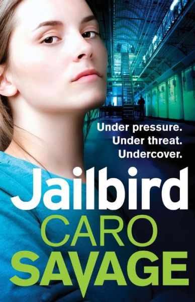 Cover for Caro Savage · Jailbird (Paperback Book) (2019)