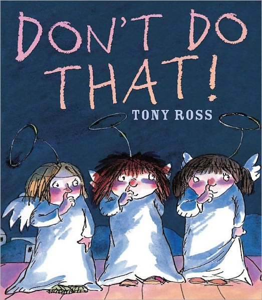 Cover for Tony Ross · Don't Do That! (Paperback Book) (2010)