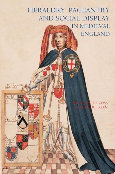 Cover for Maurice Keen · Heraldry, Pageantry and Social Display in Medieval England (Taschenbuch) (2003)