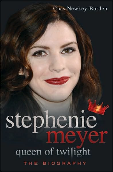 Cover for Chas Newkey-Burden · Stephenie Meyer Queen of Twilight: The Biography (Pocketbok) (2010)