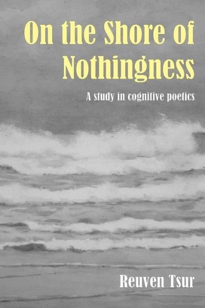 Cover for Reuven Tsur · On the Shore of Nothingness: A Study in Cognitive Poetics (Paperback Book) (2008)