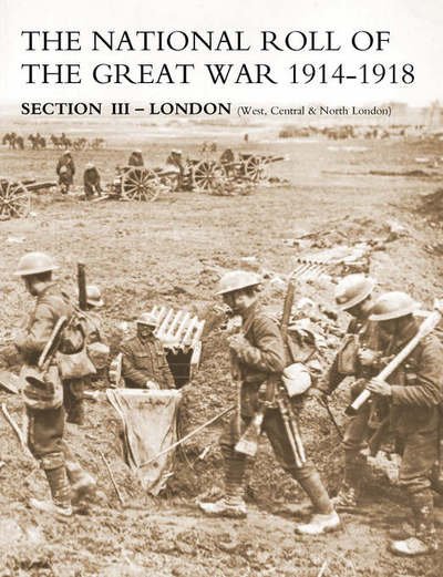Cover for Naval &amp; Military Press · National Roll of the Great War Section III - London: (West, Central &amp; North London) (Paperback Bog) (2006)