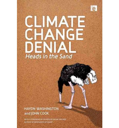 Cover for Washington, Haydn (University of New South Wales, Australia) · Climate Change Denial: Heads in the Sand (Paperback Book) (2011)