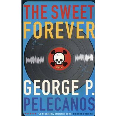 Cover for George Pelecanos · The Sweet Forever (Paperback Book) [Main edition] (2000)