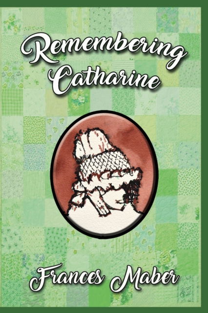 Cover for Frances Maber · Remembering Catharine (Paperback Book) (2019)